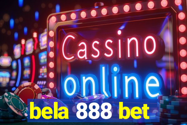 bela 888 bet